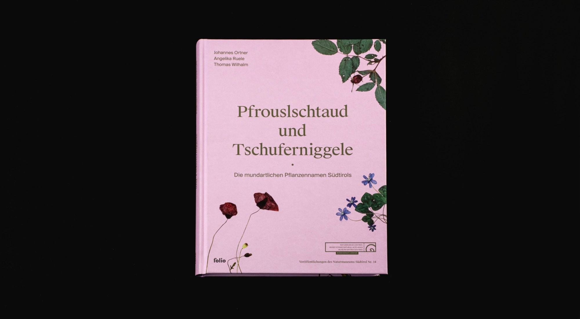 Das Pflanzenbuch "Pfrouslschtaud & Tschuferniggele" 